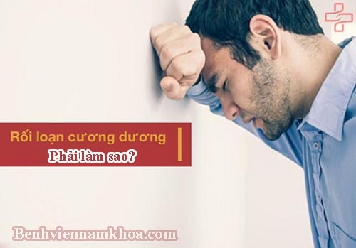 Bị rối loạn cương dương phải làm sao?