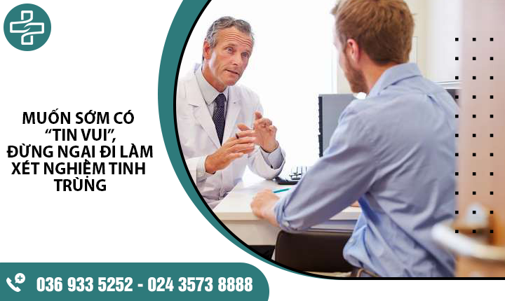 Xét nghiệm tinh trùng ở đâu nhanh chóng chính xác nhất tại Hà Nội?