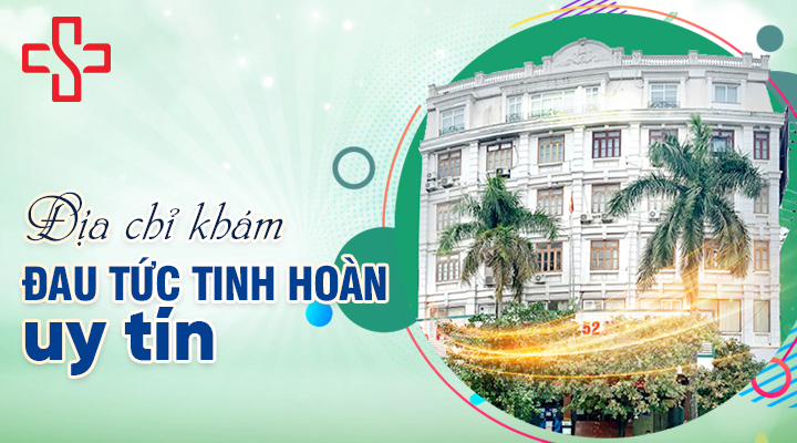 Đau buốt tinh hoàn có phải là triệu chứng bệnh nam khoa?