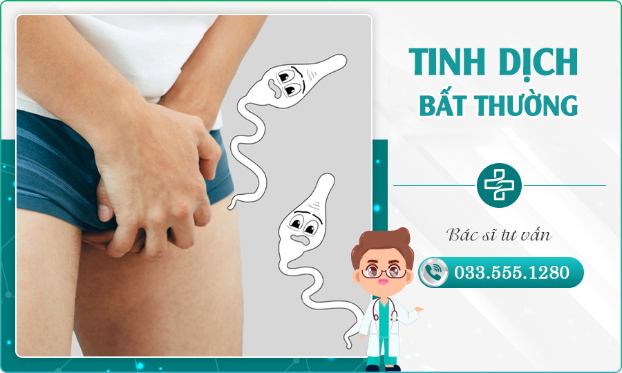 Những bệnh tinh dịch bất thường nam giới cần chú ý