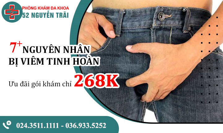 7 Nguyên nhân bị viêm tinh hoàn và Cách điều trị hiệu quả