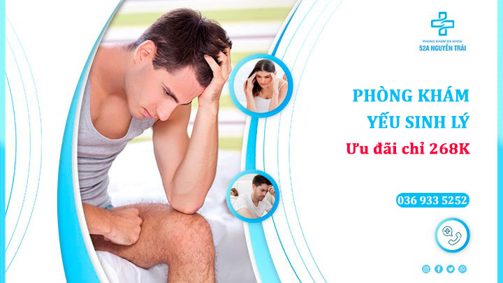 [Chia sẻ] Phòng khám yếu sinh lý tốt nhất hiện nay – Ưu đãi gói khám chỉ 268K