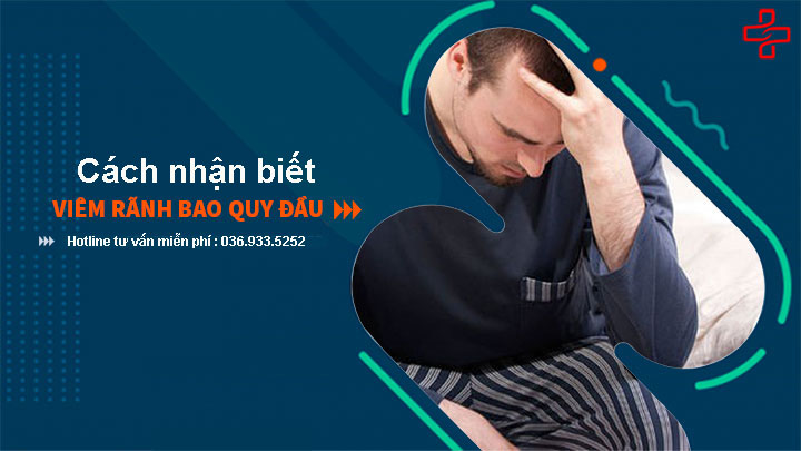 Nhận biết viêm rãnh bao quy đầu qua biểu hiện thường gặp