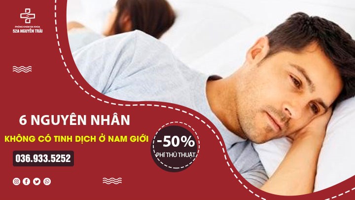 Bất ngờ với 6 nguyên nhân không có tinh dịch phái mạnh