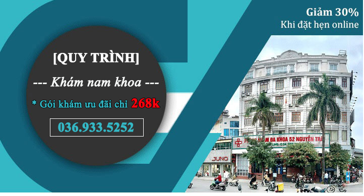 Quy trình khám nam khoa gồm những gì? Bật mí cho bạn cơ sở uy tín